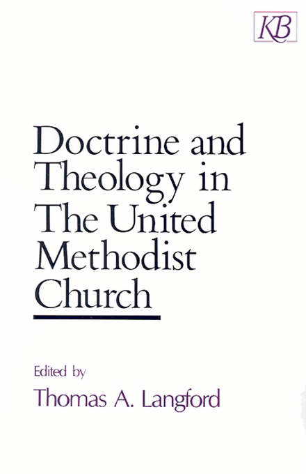 Doctrine and Theology in the United Methodist Church (Paperback)