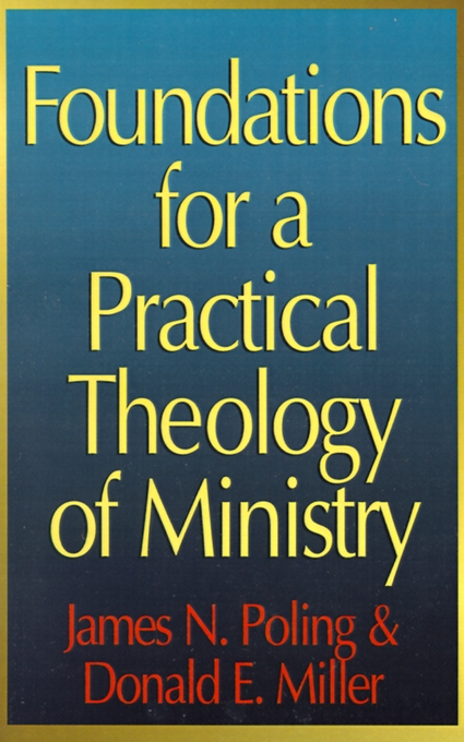 Foundations for a Practical Theology of Ministry