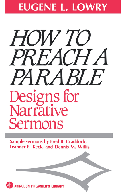 How To Preach A Parable By Eugene Lowry (Paperback) 9780687179244