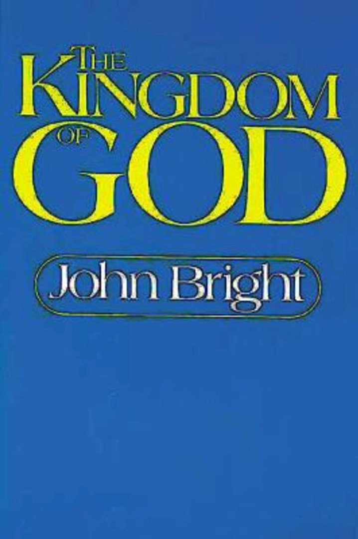 The Kingdom of God By John Bright (Paperback) 9780687209088