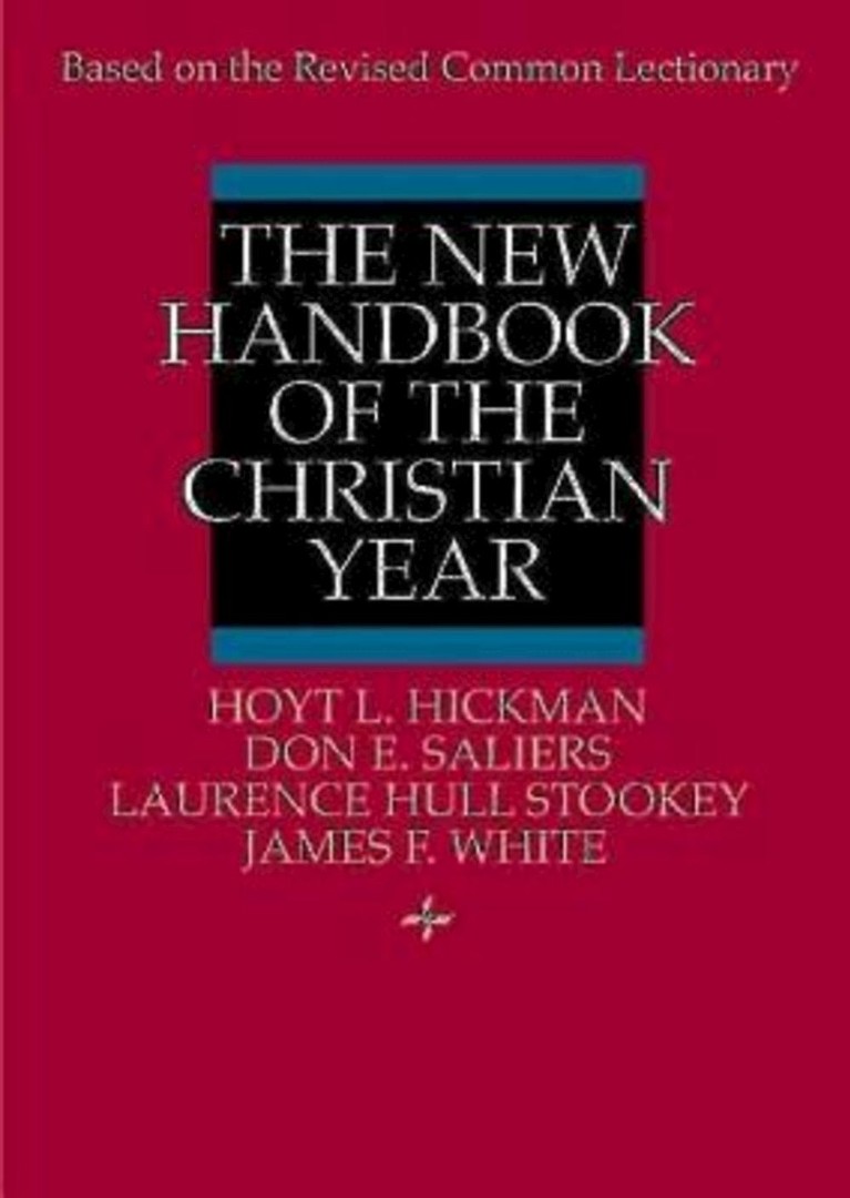 The New Handbook of the Christian Year By Hoyt Hickman (Paperback)