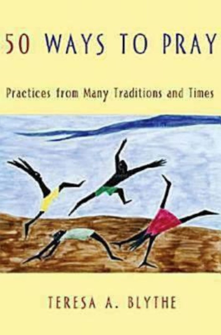 50 Ways to Pray By Teresa A Blythe (Paperback) 9780687331048