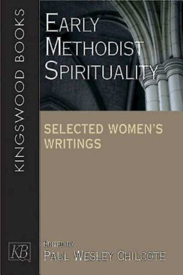 Early Methodist Spirituality By Chilcote Paul W (Paperback)