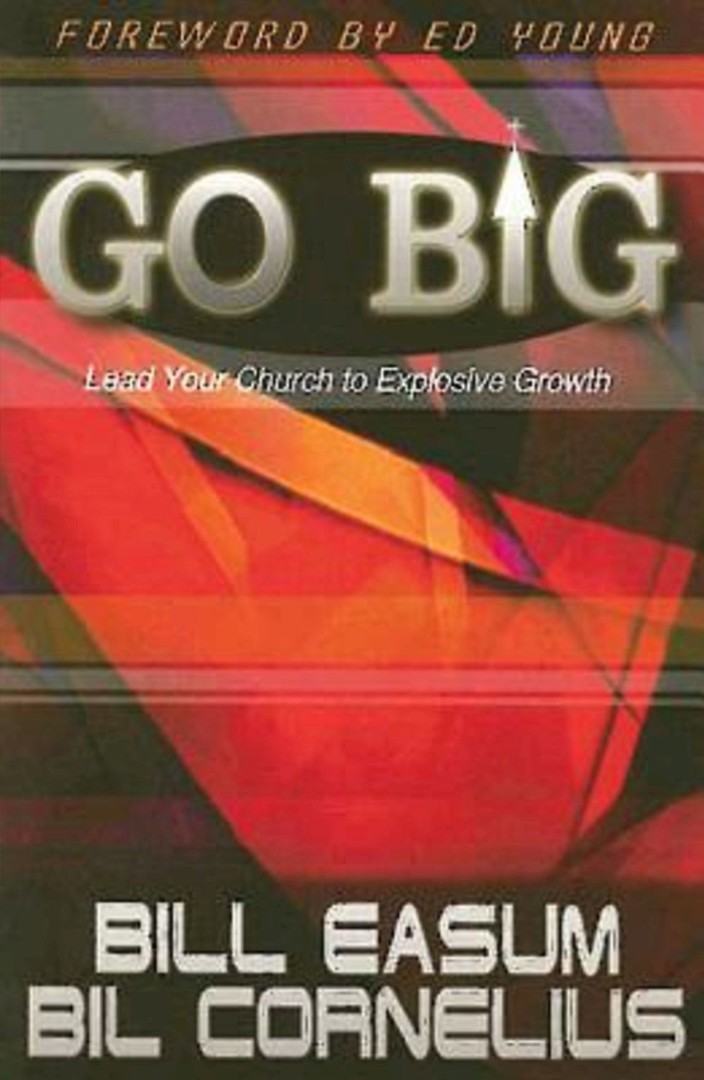 Go BIG By Bill Cornelius Bill Easum (Paperback) 9780687334421