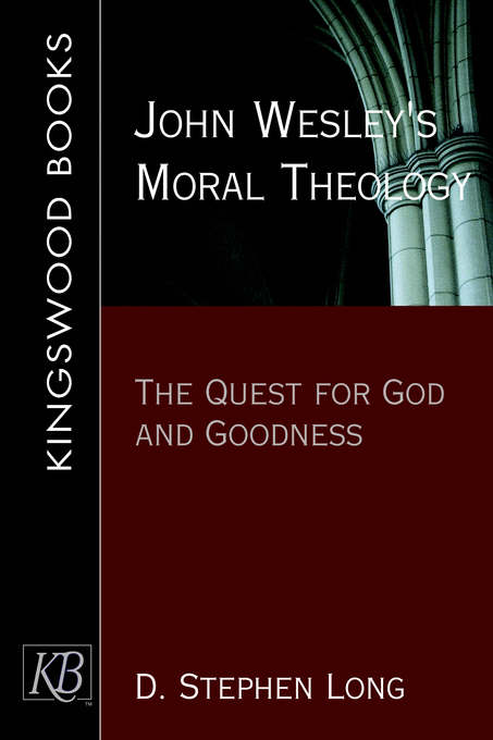 John Wesley's Moral Theology By D Long (Paperback) 9780687343546