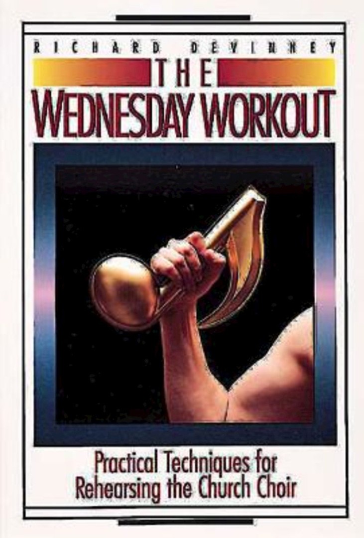 The Wednesday Workout By Richard Devinney (Paperback) 9780687443123