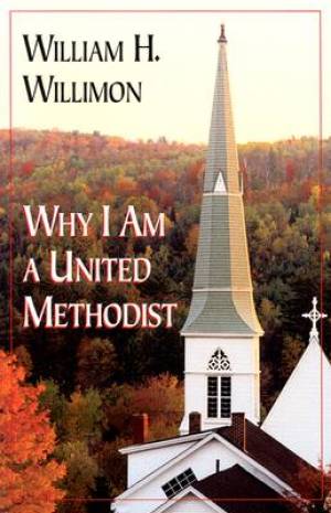 Why I Am a United Methodist