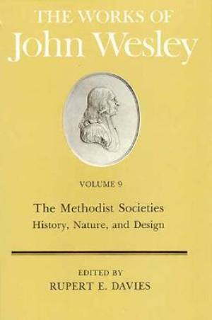 The Works of John Wesley Volume 9 By Rupert Davies (Hardback)