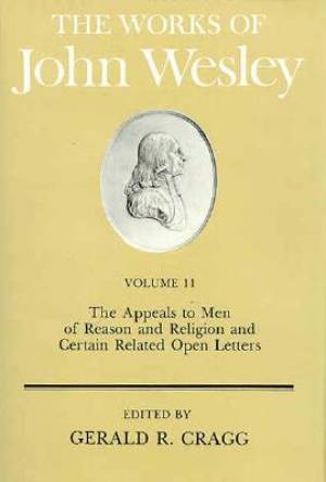 The Works of John Wesley Volume 11 By Gerald Cragg (Hardback)