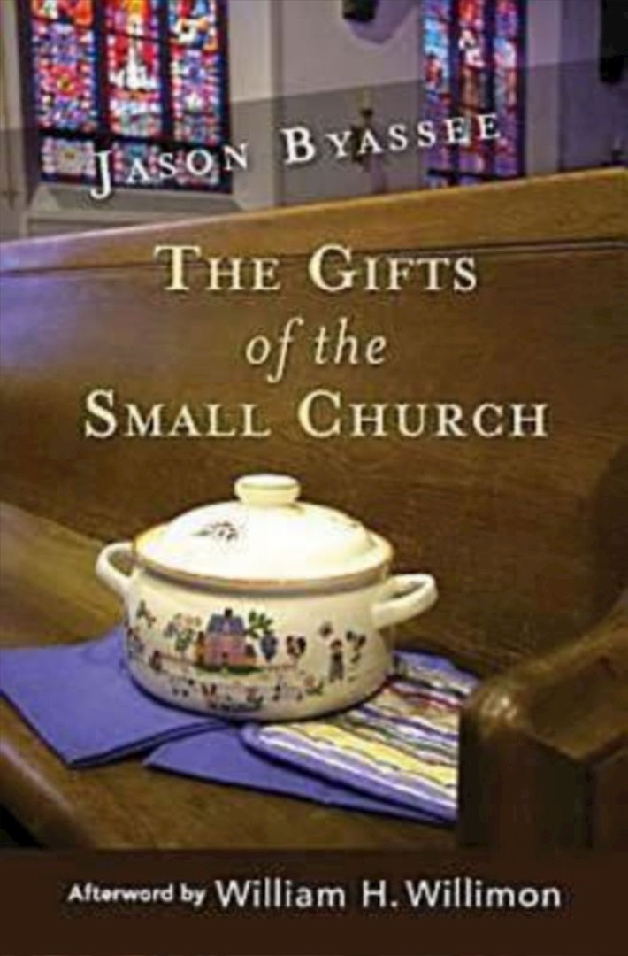 The Gifts Of The Small Church