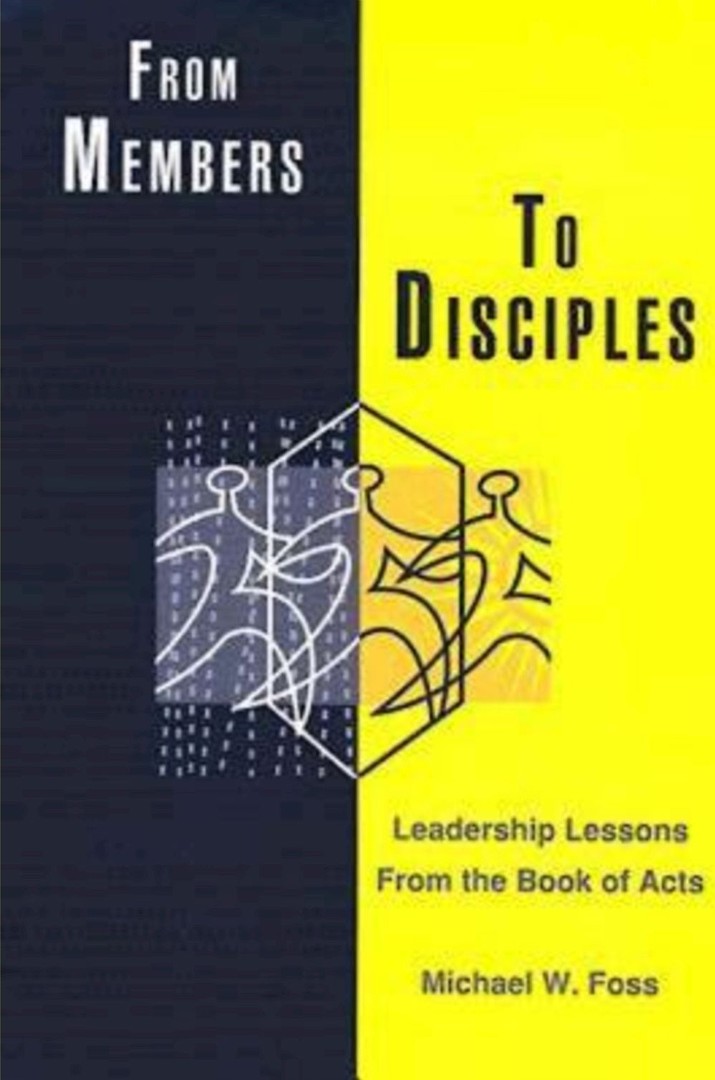 From Members to Disciples By Michael W Foss (Paperback) 9780687467303