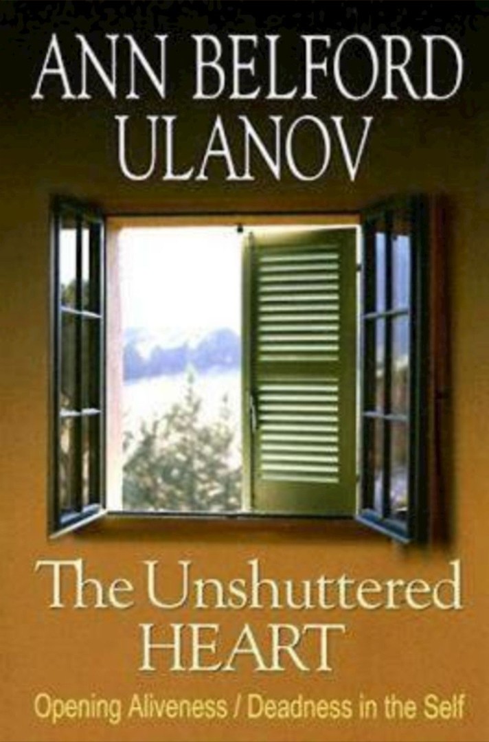 The Unshuttered Heart By Ann Ulanov (Paperback) 9780687494668