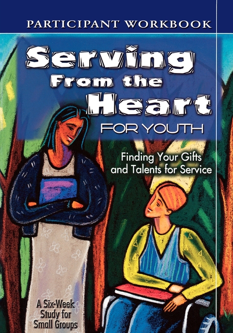 Serving From the Heart for Youth Student Finding Your Gifts and Talen