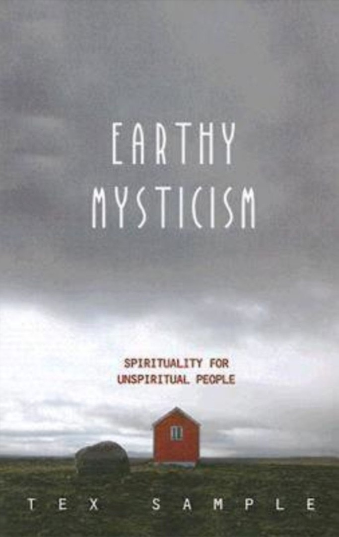 Earthy Mysticism By Tex Sample (Paperback) 9780687649891