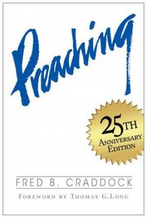 Preaching By Fred B Craddock (Paperback) 9780687659944