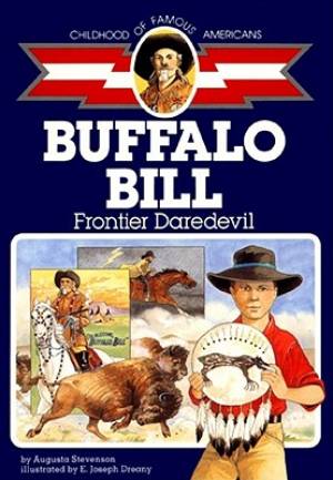 Buffalo Bill Frontier Daredevil By Augusta Stevenson (Paperback)