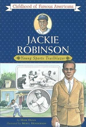 Jackie Robinson Young Sports Trailblazer By Henderson Meryl