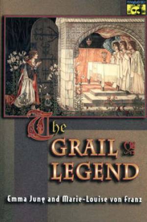 The Grail Legend By Emma Jung Marie-louise Von Franz (Paperback)