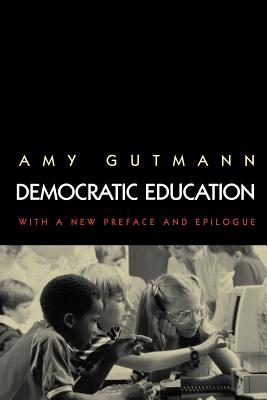 Democratic Education Revised Edition