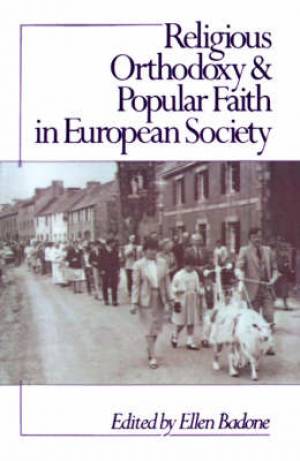 Religious Orthodoxy and Popular Faith in European Society (Paperback)