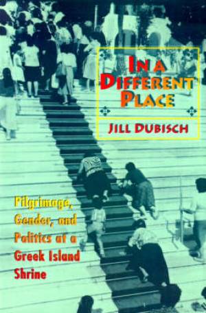 In A Different Place By Jill Dubisch (Paperback) 9780691029672