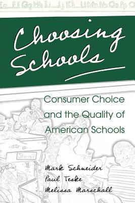 Choosing Schools Consumer Choice and the Quality of American Schools