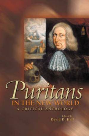 Puritans in the New World By David D Hall Hall (Paperback)