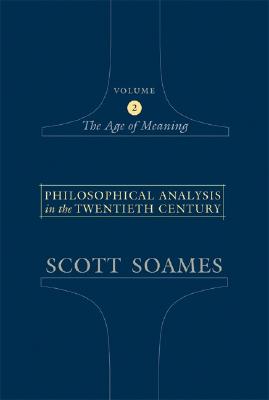 Philosophical Analysis in the Twentieth Century By Scott Soames