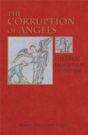 The Corruption Of Angels By Mark Gregory Pegg (Paperback)