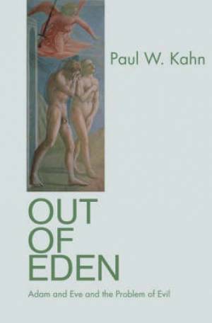 Out Of Eden By Paul Kahn (Hardback) 9780691126937