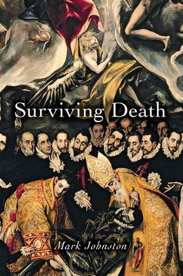 Surviving Death By Johnston Mark (Paperback) 9780691130132