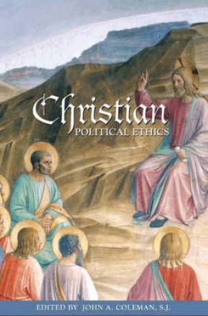 Christian Political Ethics By John A Coleman Coleman (Paperback)