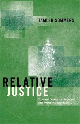 Relative Justice By Tamler Sommers (Hardback) 9780691139937