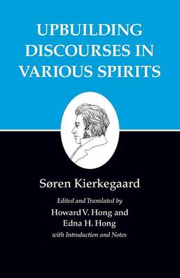 Kierkegaard's Writings XV Volume 15 Upbuilding Discourses in Variou