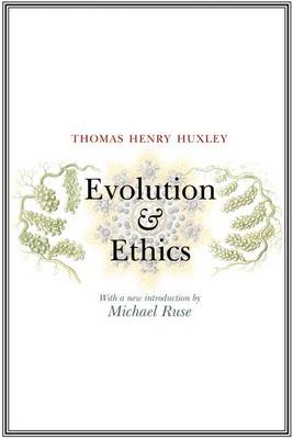 Evolution and Ethics By Thomas Henry Huxley (Paperback) 9780691141305