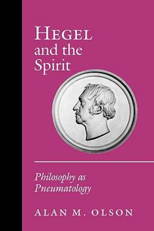 Hegel and the Spirit By Alan M Olson (Paperback) 9780691146690