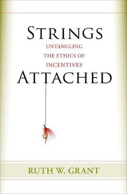 Strings Attached By Ruth W Grant (Hardback) 9780691151601