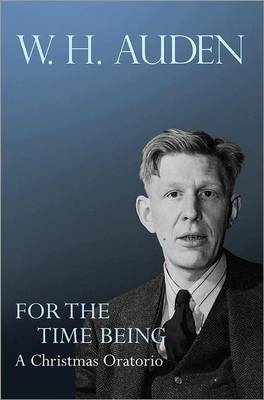 For the Time Being By W H Auden (Hardback) 9780691158273