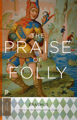 The Praise of Folly Updated Edition