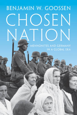 Chosen Nation By Benjamin Goossen (Hardback) 9780691174280