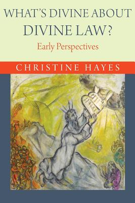 What's Divine About Divine Law By Christine Hayes (Paperback)