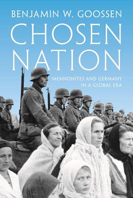 Chosen Nation By Benjamin Goossen (Paperback) 9780691192741