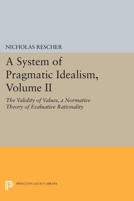 A System of Pragmatic Idealism By Nicholas Rescher (Paperback)