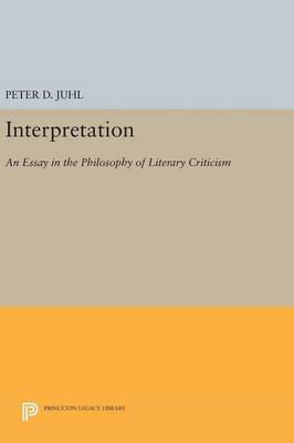 Interpretation An Essay in the Philosophy of Literary Criticism