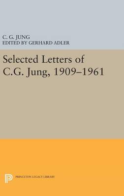 Selected Letters of C G Jung 1909-1961