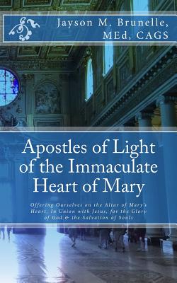 Apostles of Light of the Immaculate Heart of Mary Offering Ourselves