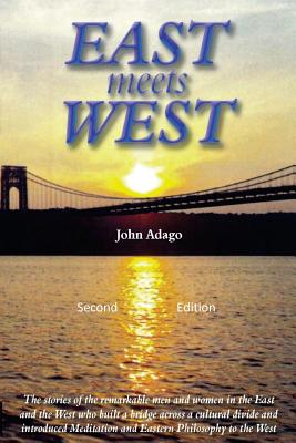 East Meets West By Adago John (Paperback) 9780692124215