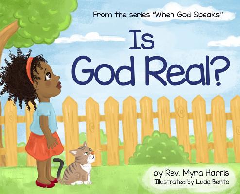 Is God Real By Myra Harris (Hardback) 9780692137888