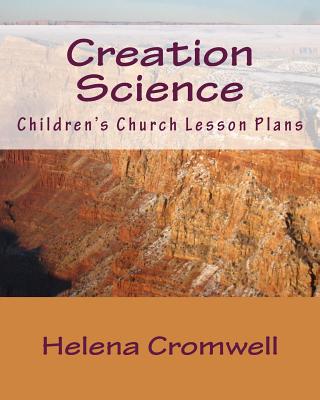 Creation Science Children's Church Lesson Plans By Cromwell Helena