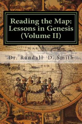 Reading the Map Lessons in Genesis Volume II